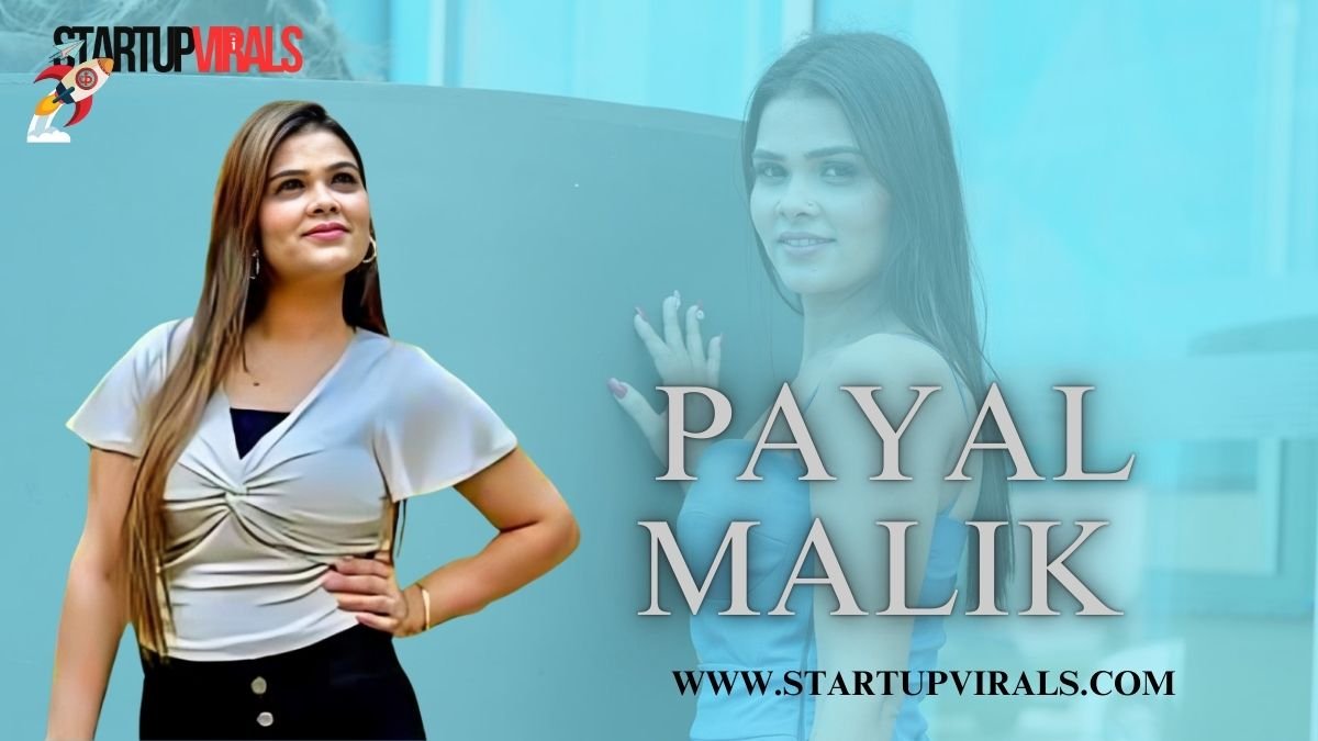 Payal Malik Biography