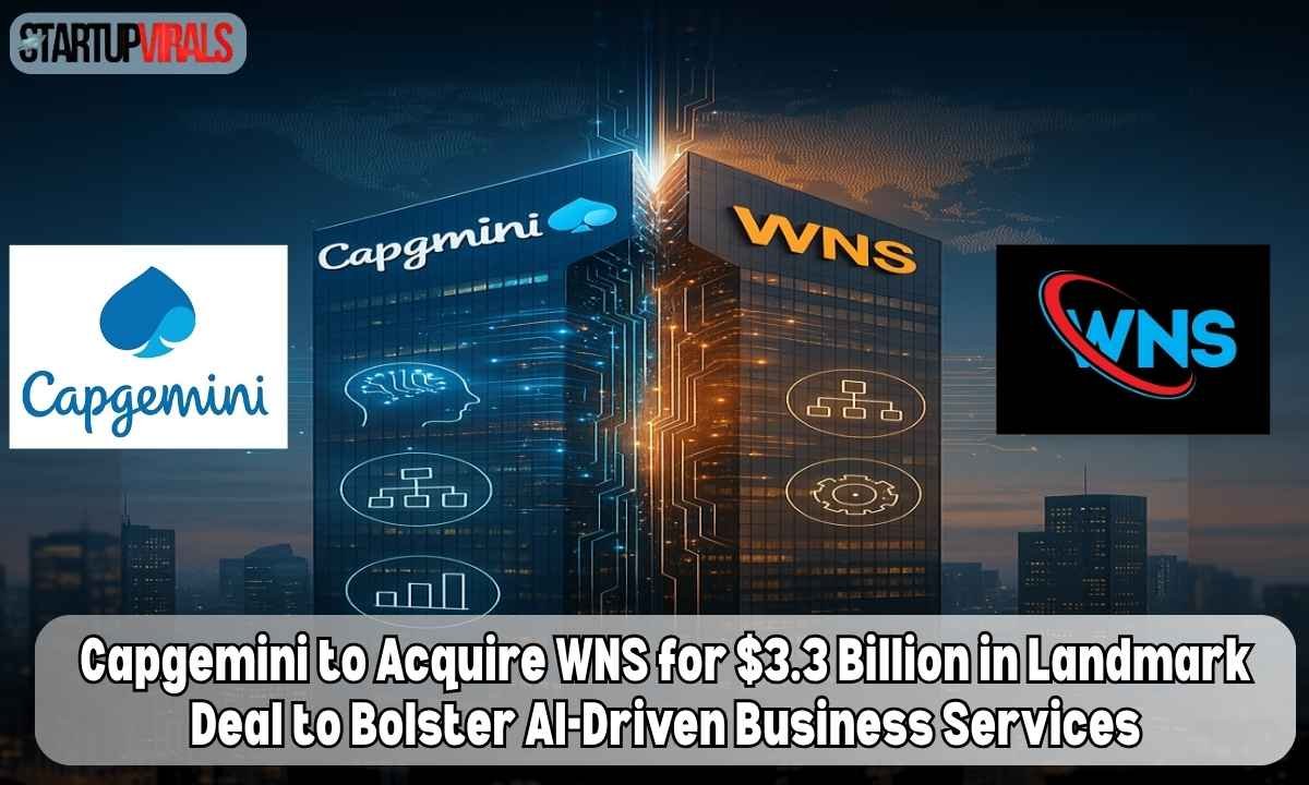 Capgemini to Acquire WNS for $3.3 Billion in Landmark Deal to Bolster AI-Driven Business Services.